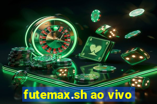 futemax.sh ao vivo